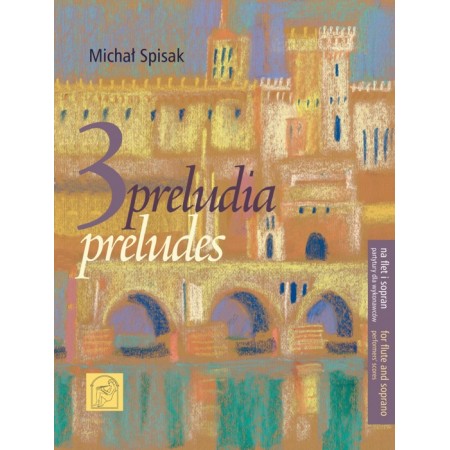 SPISAK, Michał - Trzy preludia